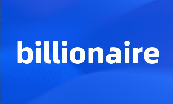 billionaire