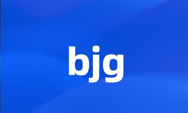 bjg