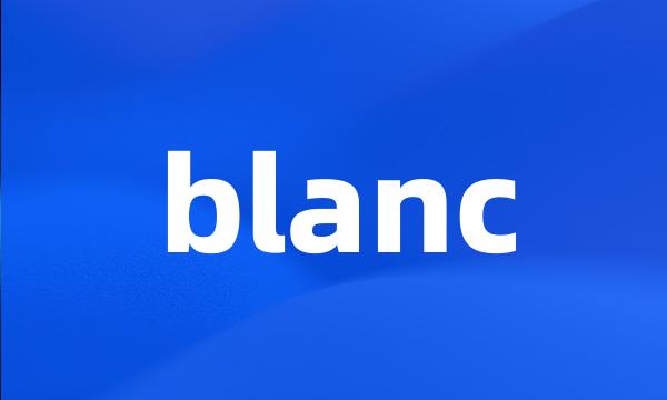 blanc