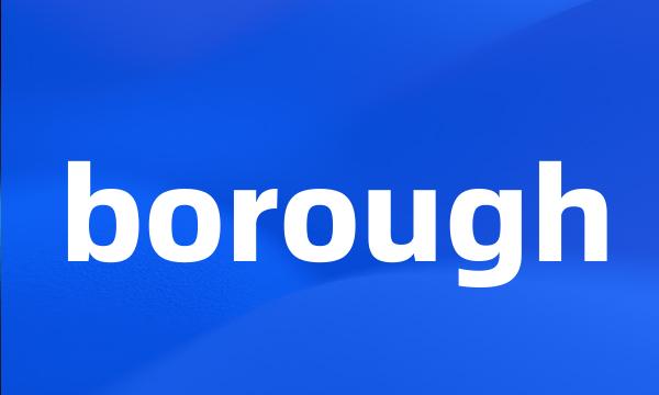 borough