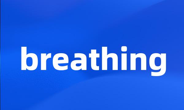 breathing