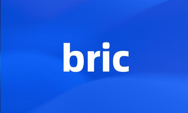 bric