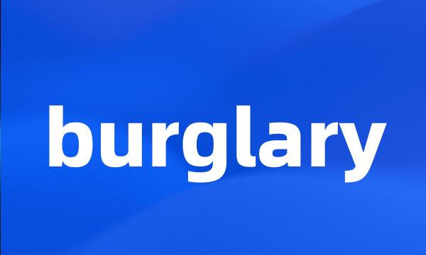 burglary