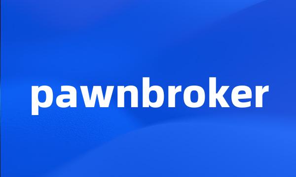 pawnbroker