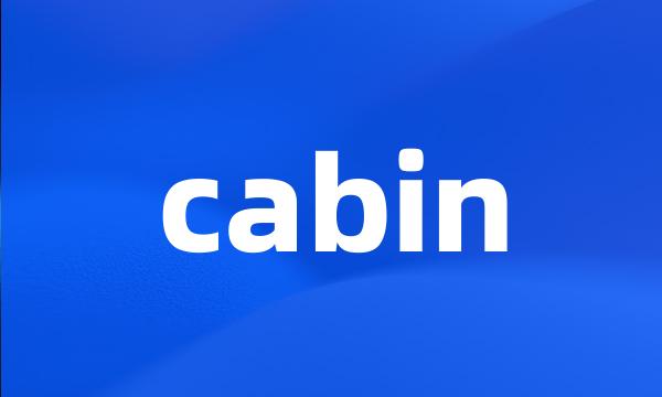 cabin