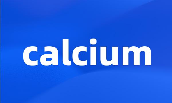 calcium