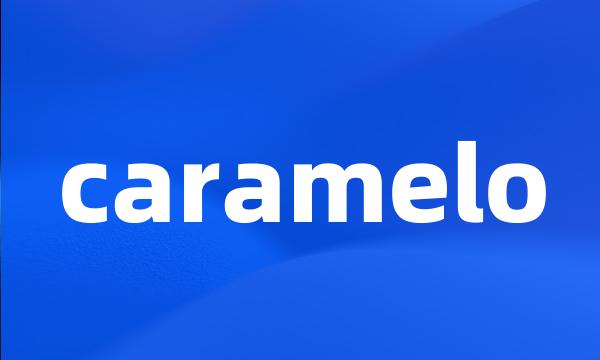 caramelo