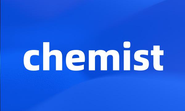 chemist