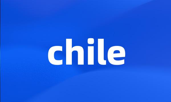 chile