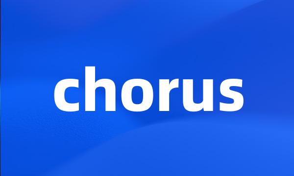 chorus