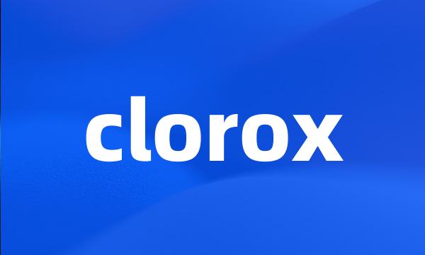 clorox