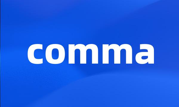 comma