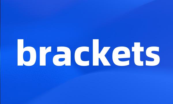 brackets