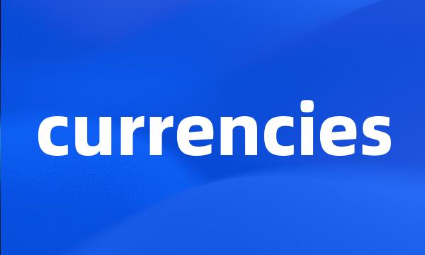 currencies