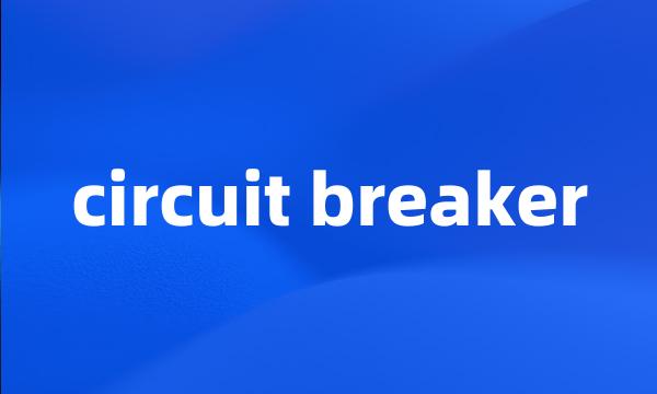 circuit breaker