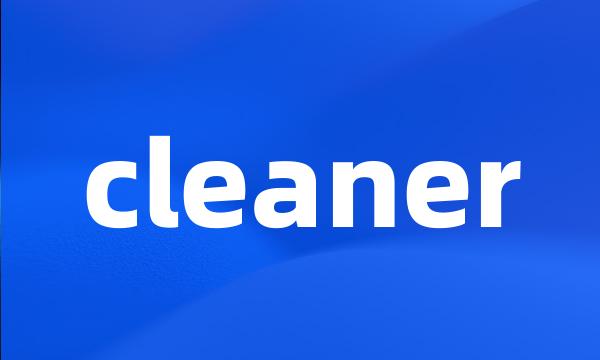 cleaner