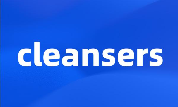 cleansers