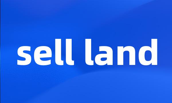 sell land