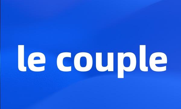 le couple