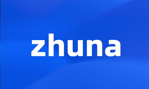 zhuna