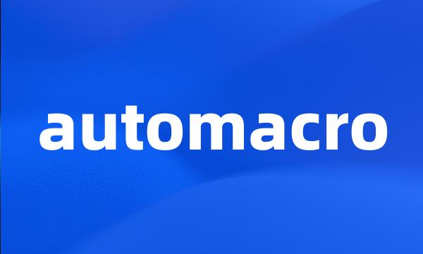 automacro