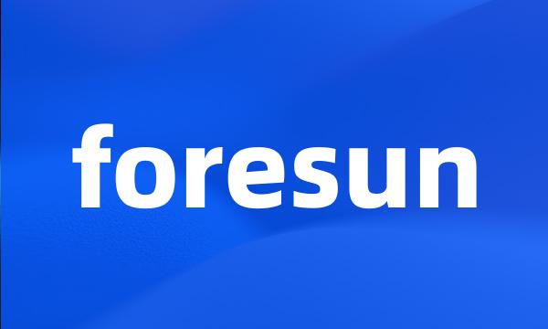 foresun