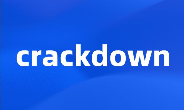 crackdown