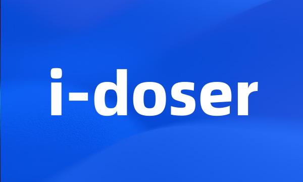 i-doser