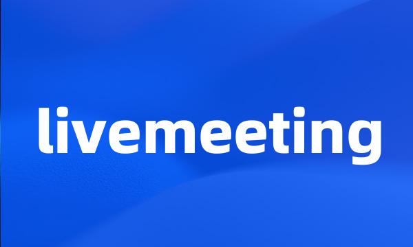 livemeeting