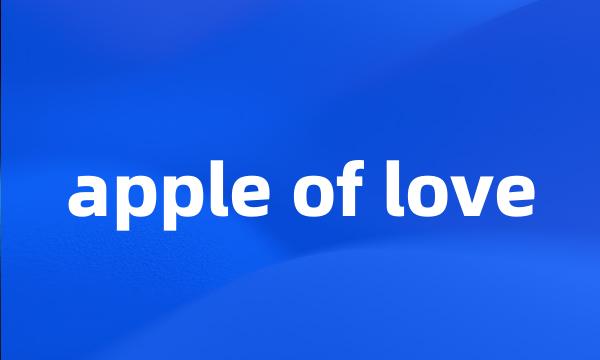 apple of love