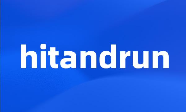 hitandrun