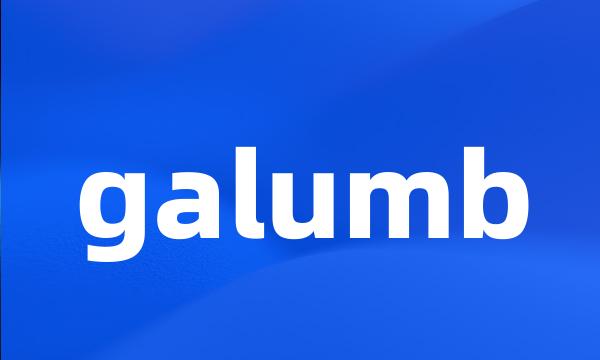 galumb