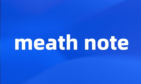 meath note