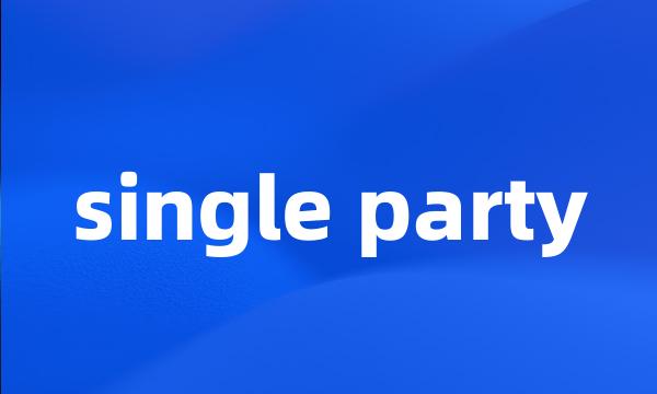 single party