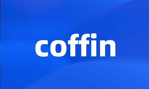 coffin