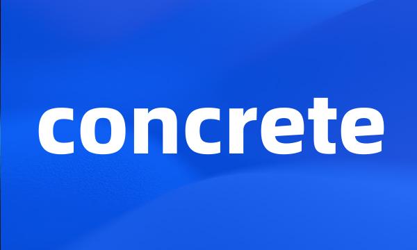 concrete