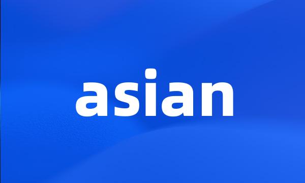 asian