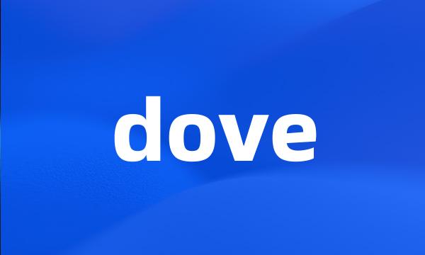 dove