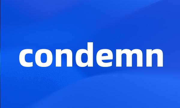 condemn