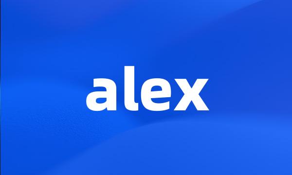 alex