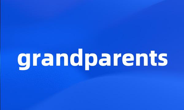 grandparents