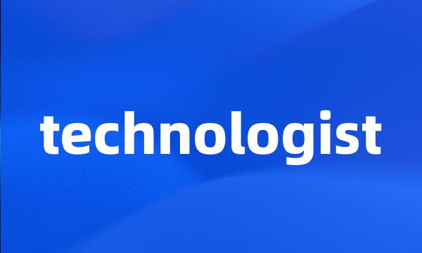 technologist