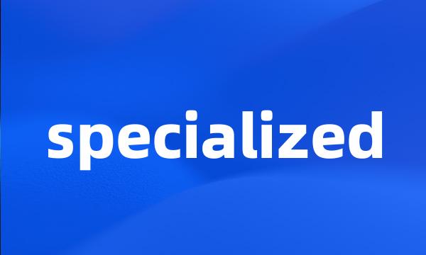 specialized