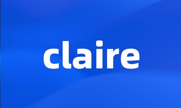 claire