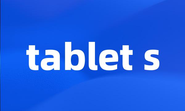 tablet s