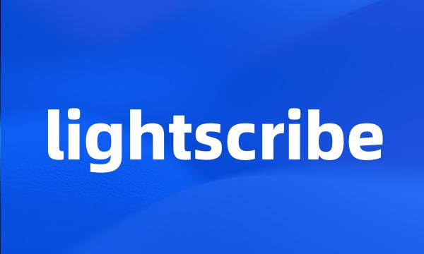 lightscribe