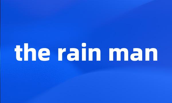 the rain man