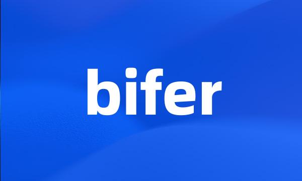 bifer