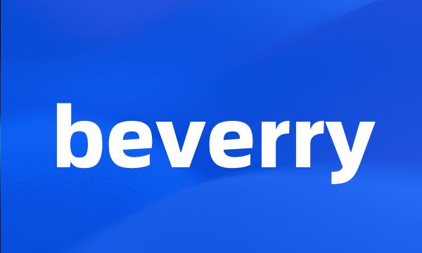 beverry