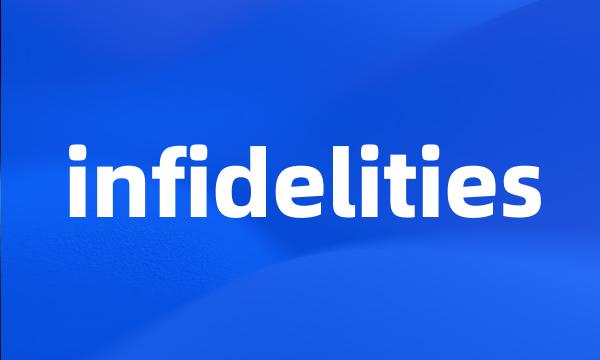 infidelities